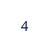   4